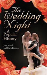 The Wedding Night - Jane Merrill ; Chris Filstrup - 9780313392108
