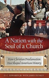 A Nation with the Soul of a Church - O. C. Edwards Jr. ; James Dunkly - 9780313393853