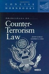 Principles of Counter-Terrorism Law - Gurule, Jimmy; Corn, Geoffrey S. - 9780314205445