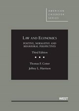 Law and Economics Positive, Normative and Behavioral Perspectives - Thomas F. Cotter ; Jeffrey L. Harrison - 9780314278586