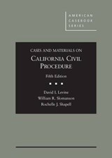 Cases and Materials on California Civil Procedure - David Levine ; William R. Slomanson ; Rochelle Shapell - 9780314290878
