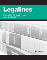 Legalines on Constitutional Law, Keyed to Stone - Publisher's Editorial Staff - 9780314291264