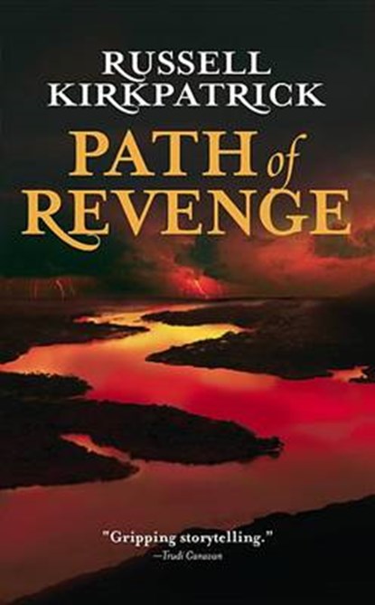 Path of Revenge, KIRKPATRICK,  Russell - Paperback - 9780316007153