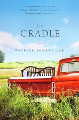 The Cradle - Patrick Somerville - 9780316036115