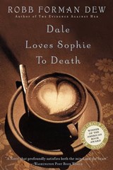 Dale Loves Sophie to Death - Robb Forman Dew - 9780316055390