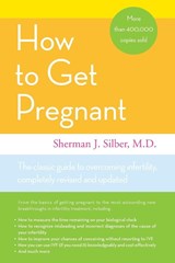 How To Get Pregnant - Dr Sherman Silber - 9780316066501