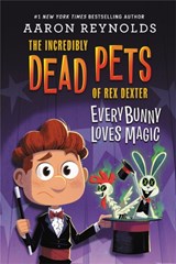 Everybunny Loves Magic - Aaron Reynolds - 9780316105378
