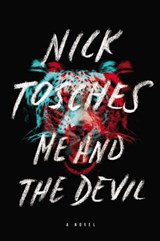 Me and the Devil - Nick Tosches - 9780316120999