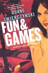 Fun and Games - Duane Swierczynski - 9780316133289
