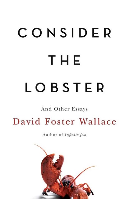Consider the Lobster, David Foster Wallace - Gebonden - 9780316156110