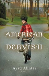 American Dervish - Ayad (Playwright Us) Akhtar - 9780316204767