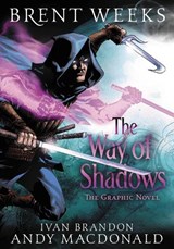 The Way of Shadows: The Graphic Novel - Brent Weeks - 9780316212984