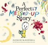 A Perfectly Messed-Up Story - Patrick McDonnell - 9780316222587