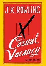 The Casual Vacancy - ROWLING,  J K - 9780316228541