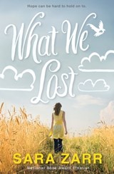 What We Lost - Sara Zarr - 9780316244022