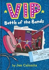 VIP: Battle of the Bands - Jen Calonita - 9780316259781