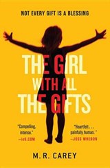 The Girl With All the Gifts - CAREY,  M. R. - 9780316278157