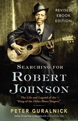Searching for Robert Johnson - Peter Guralnick - 9780316304375
