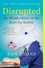 Disrupted - Dan Lyons - 9780316306072
