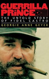 Guerilla Prince - Georgie Anne Geyer - 9780316308939