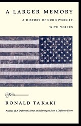 A Larger Memory - Ronald Takaki - 9780316311625