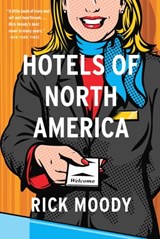 Hotels of North America - Rick Moody - 9780316329194