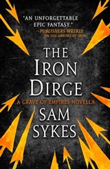 The Iron Dirge - Sam Sykes - 9780316363600