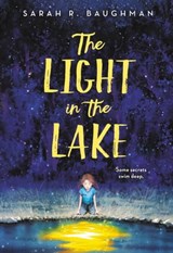The Light in the Lake - Sarah R. Baughman - 9780316422413