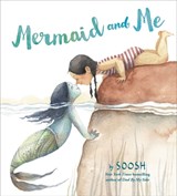 Mermaid and Me - Soosh - 9780316426626