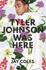 Tyler Johnson Was Here - Jay Coles - 9780316472180