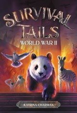Survival Tails: World War II - Katrina Charman - 9780316477949