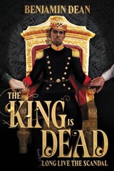 The King Is Dead - Benjamin Dean - 9780316519403