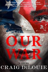 Our War - Craig DiLouie - 9780316525275