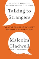 Talking to Strangers - Malcolm Gladwell - 9780316535571