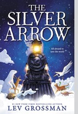The Silver Arrow - Lev Grossman - 9780316539524