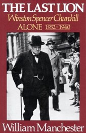 The Last Lion: Alone, 1932-1940; Volume 2