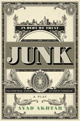 Junk - Ayad Akhtar - 9780316550727