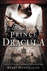 Hunting Prince Dracula - Kerri Maniscalco - 9780316551663