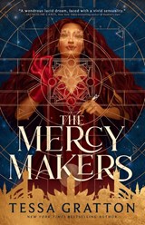 The Mercy Makers - Tessa Gratton - 9780316578790