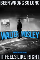 Been Wrong So Long It Feels Like Right - Walter Mosley - 9780316584470