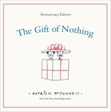 The Gift of Nothing Anniversary Edition - Patrick McDonnell - 9780316584609