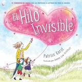 El Hilo Invisible (The Invisible String) (Castilian) - Patrice Karst - 9780316600835