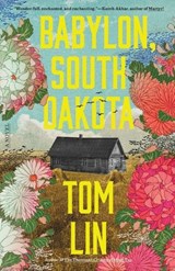 Babylon, South Dakota - Tom Lin - 9780316607605
