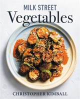 Milk Street Vegetables - Christopher Kimball - 9780316705981