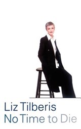 No Time to Die - Liz Tilberis ; Aimee Lee Ball - 9780316776745