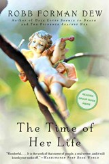The Time Of Her Life - Robb Forman Dew - 9780316890694