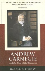 Andrew Carnegie and the Rise of Big Business - Harold Livesay - 9780321432872