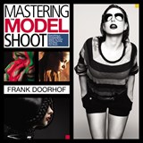 Mastering the Model Shoot - Frank Doorhof - 9780321968166