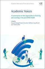 Academic Voices - Upasana Gitanjali Singh ; Chenicheri Sid (Executive Dean and Dean Learning Nair ; Craig (Associate Professor at the University of KwaZulu-Natal Blewett - 9780323911856