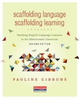 Scaffolding Language, Scaffolding Learning - GIBBONS,  Pauline - 9780325056647